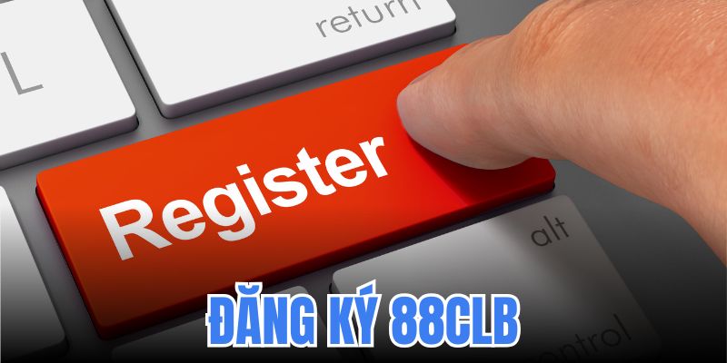 Khám Phá Thế Giới Đầy Hứng Khởi Và Cơ Hội Với Đăng Ký 88clb Chương Trình Thành Viên Độc Quyền khi đăng ký 88Clb